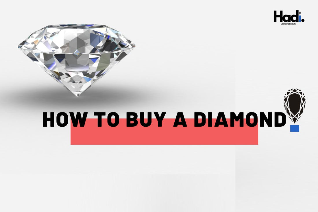 How to Buy a Diamond - A Comprehensive Guidline